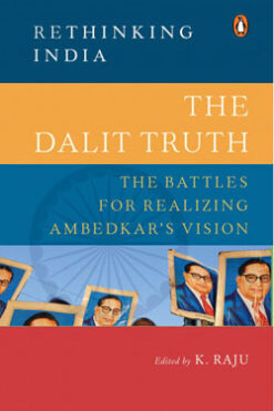 The Dalit Truth (Rethinking India)